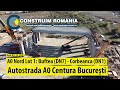 Autostrada De Centură București A0 Nord Lot 1 DN7 DN1 Primele Grinzi Ridicate 2025 11 03