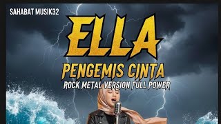 Download lagu Ella – Pengemis Cinta | Rock Metal Version (Cover) mp3