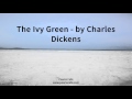 The Ivy Green   by Charles Dickens