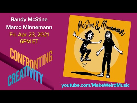 Randy McStine & Marco Minnemann · Confronting Creativity w/André Cholmondeley