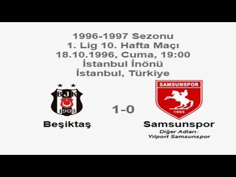 Beşiktaş 1-0 Samsunspor 18.10.1996 - 1996-1997 Turkish 1st League Matchday 10
