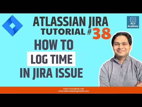JIRA Tutorial 38 JIRA Time Tracking | Logging Time in JIRA Issue