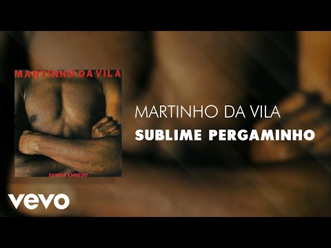 Martinho Da Vila - Sublime Pergaminho (Áudio Oficial)
