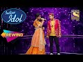 Arunita & Pawandeep के इन गानों पर यह Performance है अपरंपार | Indian Idol |