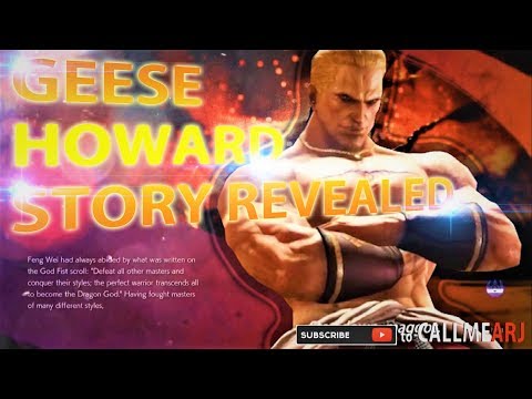 TEKKEN 7 GEESE HOWARD STORY DLC EXPLAINED! MUST SEE