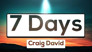 Craig David - 7 Days [Lyrics] 🎵 &quot;Took her for a drink on Tuesday&quot;