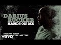 Darius Rucker - Hands On Me (Official Audio)
