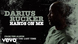 Darius Rucker - Hands On Me (Audio)