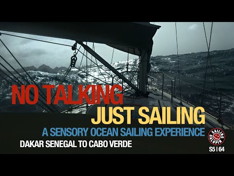 No Talking Just Sailing | Sensory Ocean Sailing Experience | Sailing Galopin | Season 5 | Episode 64