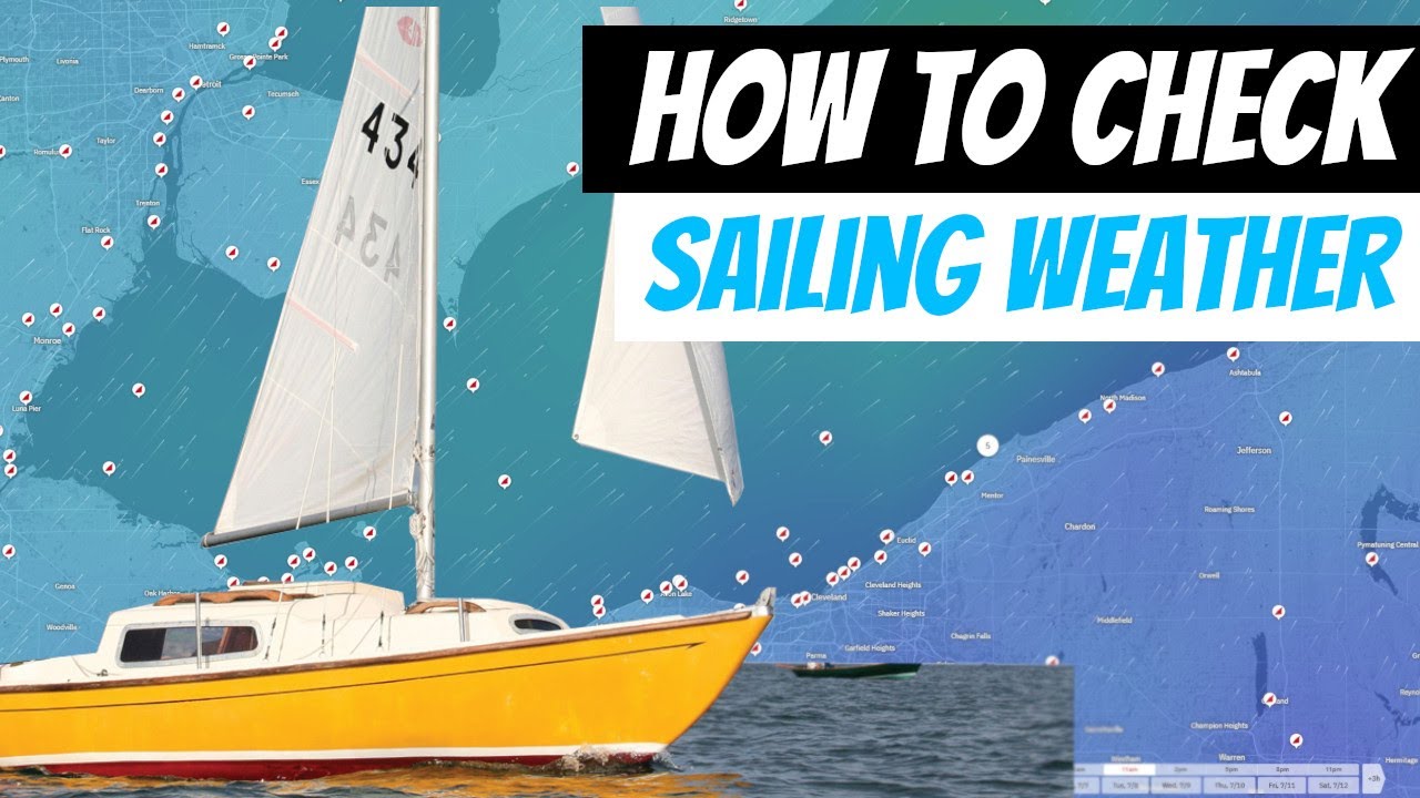 HOW TO CHECK SAILING WEATHER - Ep 337 - Lady K Sailing