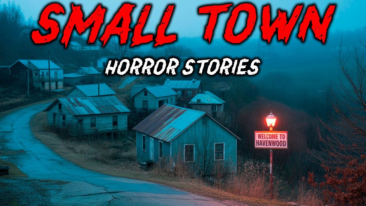 7 True Small Town Horror Stories | 