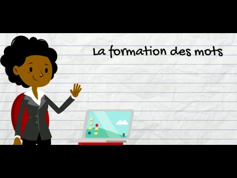 La formation des mots