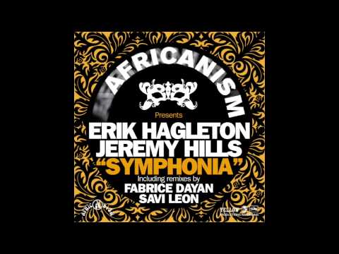 Erik Hagleton & Jeremy Hills - Symphonia (Original Mix)