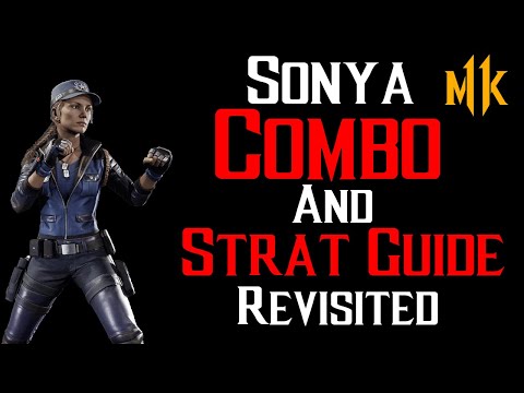 Sonya Combo And Strategy Guide | Mortal Kombat 11 (Revisited)