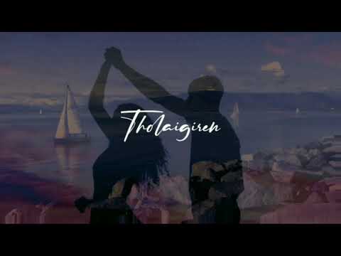 Theriyamale Tholaigiren - WhatsApp Status