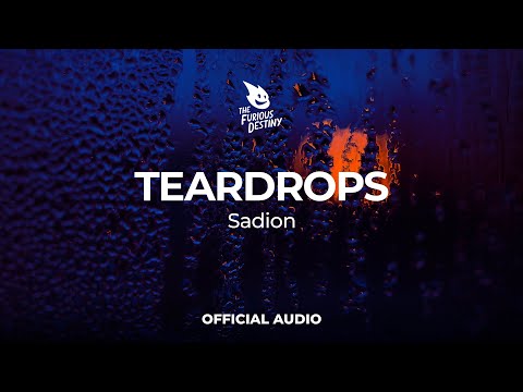 Sadion - Teardrops