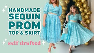 SELF DRAFTED SEQUIN PROM TOP & SKIRT SEWING TUTORIAL