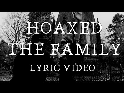 HOAXED - The Family (Official Lyric Video)