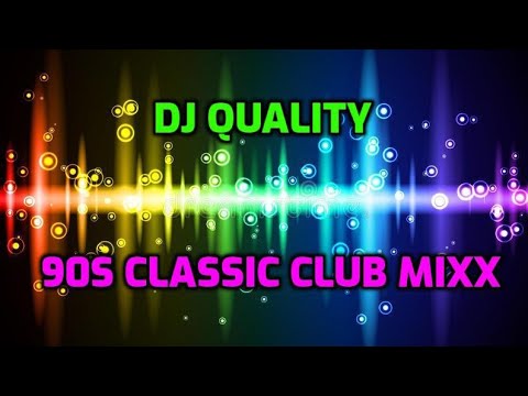 DJ QUALITY 90S CLASSIC CLUB MIXX