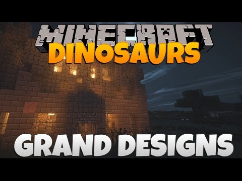 Minecraft Dinosaurs - Part 46: Grand Designs.