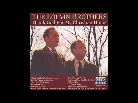 The Louvin Brothers  - Thank God For My Christian Home - The complete album