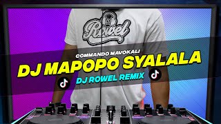 DJ MAPOPO SYALALA (DJ Rowel TikTok Remix) - Viral Dance Craze 2023