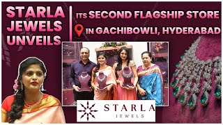 Starla Jewels Opens Luxurious Flagship Store in Gachibowli | Grand Launch with Sanjana Somavarapu