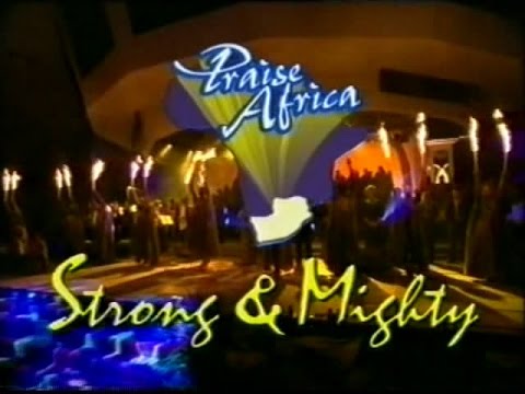 Lionel Petersen - Strong & Mighty (Praise Africa)