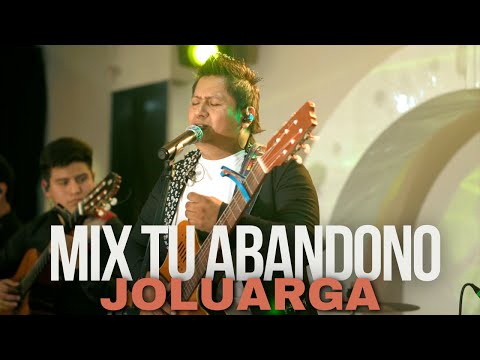MIX TU ABANDONO - JOLUARGA