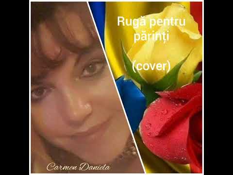Carmen Daniela - Ruga pentru parinti (cover) 🙏