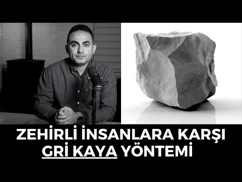 Gri Kaya Yöntemiyle Kendini Koruyabilirsin