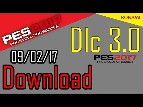 PES 17 DLC 3.0 + Patch 1.04 Download (PC)  09/02/17