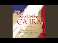 Ca Ira: Opera in Three Acts: Kings, Sticks and Birds (English Version)
