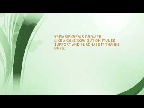 KREMSIEKREM & GROMER - LIKE A G6 (OFFICIAL UK REMIX)