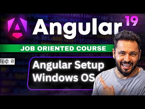 Angular 19 Tutorial in Hindi #2 | Angular Installation and Setup in Windows OS | #angular19