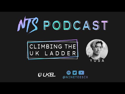 NTS Podcast #64 ft. Yusa // Climbing the UK Ladder