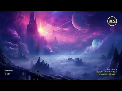 Deep Z - Lost In Heaven #157 (atmospheric dnb mix - june 2025)