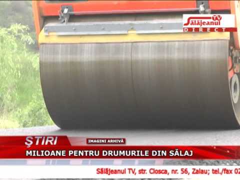 MILIOANE PENTRU DRUMURILE DIN SALAJ