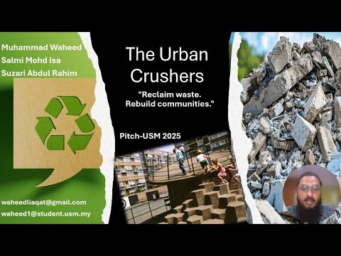 The Urban Crushers: Reclaim Waste, Rebuild Communities, Pitch Deck, Pitch@USM25, USM