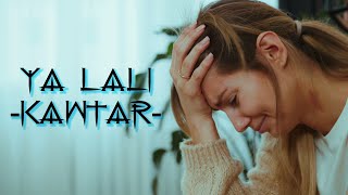 Download lagu Kawtar – YA LALALI – Best English translation Lyrics Video mp3 Download lagu Kawtar – YA LALALI – Best English translation Lyrics Video mp3