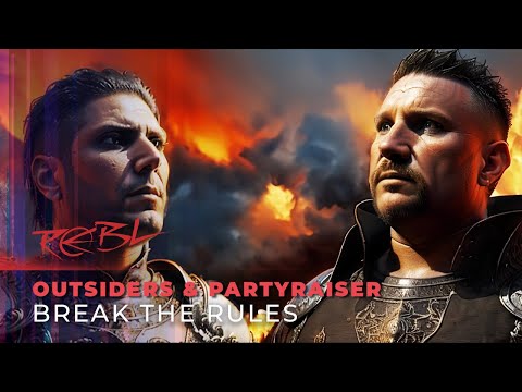 Outsiders & Partyraiser - Break The Rules