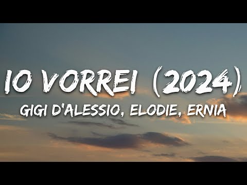 Gigi D'Alessio feat. Elodie, Ernia - Io vorrei 2024 (Testo/Lyrics)