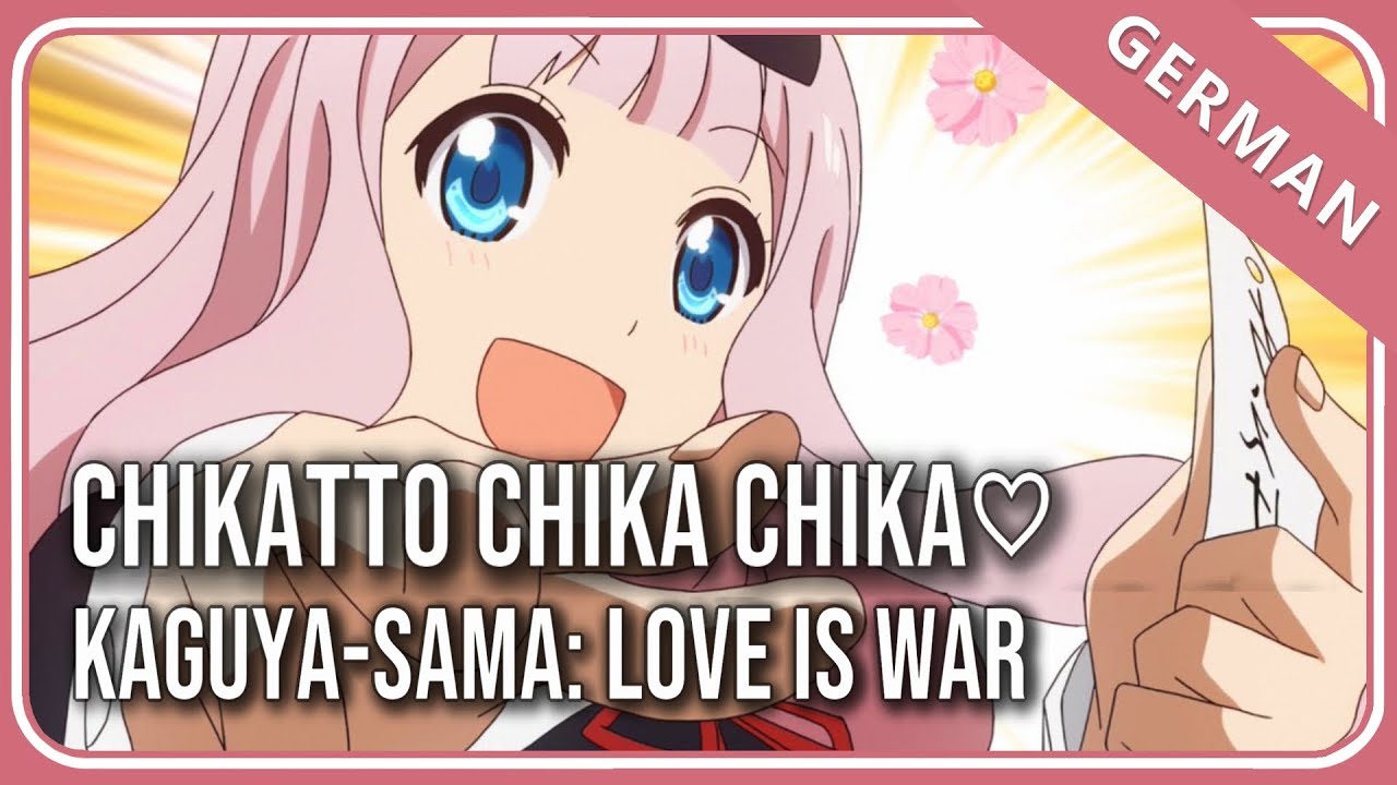 Kaguya-sama: Love Is War「Chikatto Chika Chika♡」- German ver. | Selphius