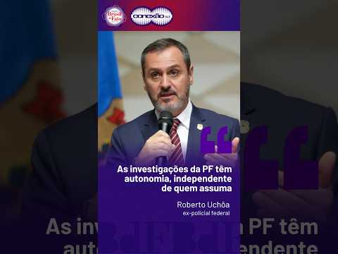 'As investigações da PF têm autonomia, independente de quem assuma', diz ex-policial federal