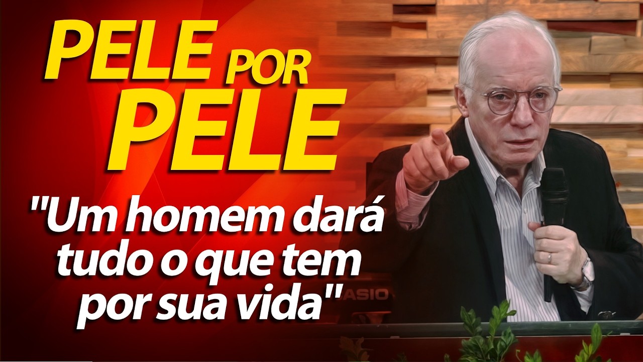 "Pele por pele! Um homem dará tudo o que tem por sua vida. | Pastor Paulo Seabra