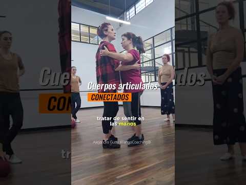 desde los pies hasta las manos | Alejandra Gutty #TangoCoaching®
