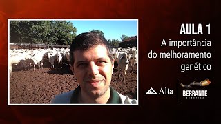 Aula 1 - A importância do melhoramento genético animal - Berrante Genética