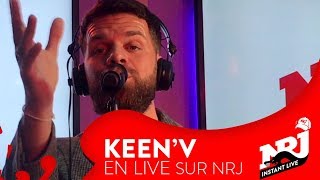 Keen&#39;V  «J&#39;courais» -  NRJ Instant Live