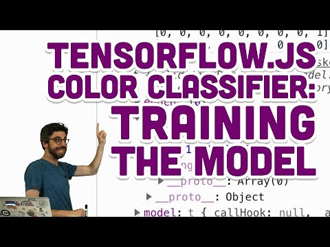 7.10: TensorFlow.js Color Classifier: Training the Model