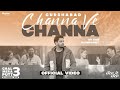 Channa Ve Channa Gurshabad Channa Ve Chal Mera Putt 3 Songs SatnamAlfaaz